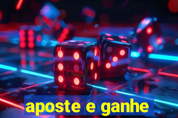 aposte e ganhe